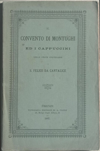 Il convento di Montughi ed i Cappuccini nelle feste centenarie …