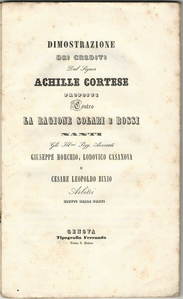 Dimostrazione dei crediti dal signor Achille Cortese proposti contro la …