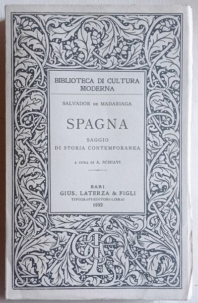 Spagna. Saggio di storia contemporanea.