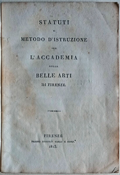 Statuti e metodo d'istruzione per l'Accademia delle Belle Arti di …