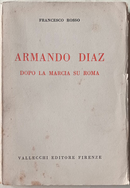 Armando Diaz dopo la Marcia su Roma.