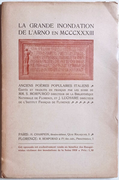 La grande inondation de l'Arno en MCCCXXXIII. Anciens poèmes populaires …