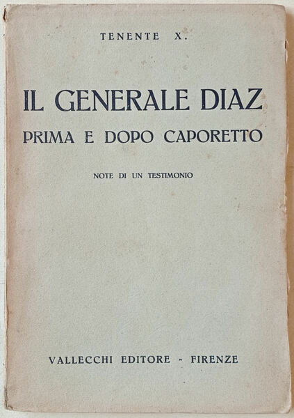 Il generale Diaz prima e dopo Caporetto. Note di un …