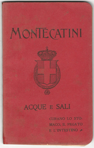 Le acque minerali di Montecatini. Brevissimi cenni intorno all'uso delle …