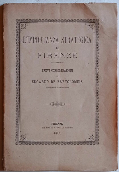 L'importanza strategica di Firenze. Brevi considerazioni.