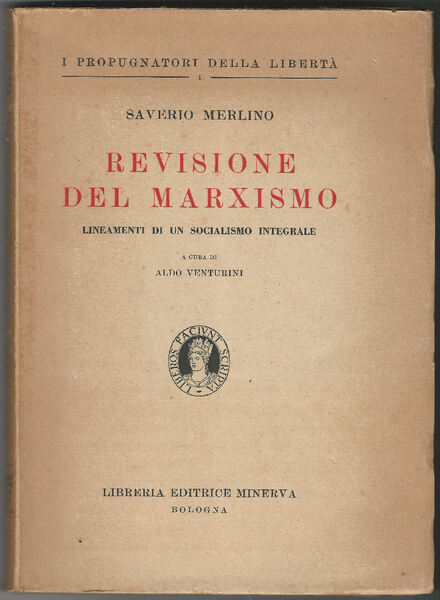 Revisione del marxismo. Lineamenti di un socialismo integrale.