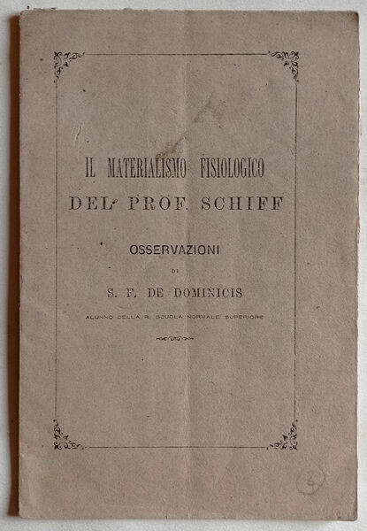 Il materialismo fisiologico del prof. Schiff. Osservazioni.