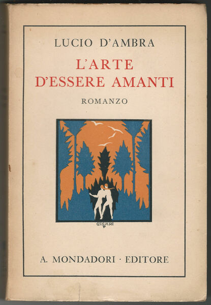 L'arte di essere amanti. Romanzo.