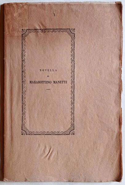 Novella di Marabottino Manetti mandata a Lorenzo di Piero de' …