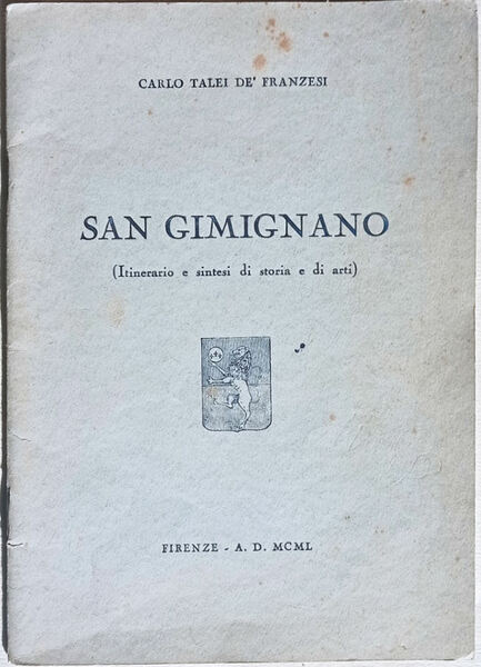 San Gimignano (itinerario e sintesi di storia e di arti).