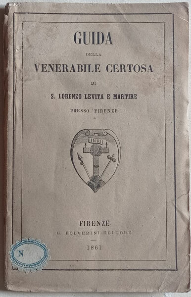 Guida della venerabile Certosa di S. Lorenzo Levita e Martire …