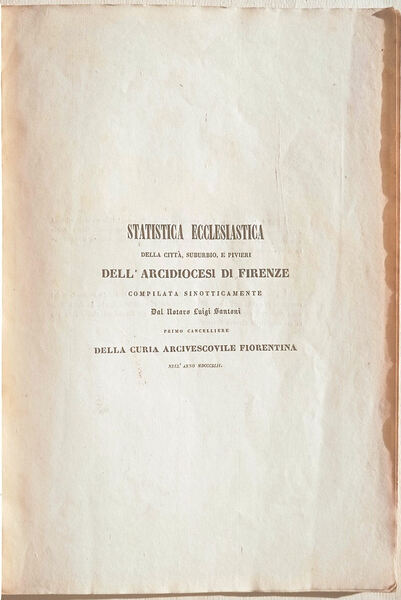 Statistica ecclesiastica della città, suburbio, e pivieri dell'Arcidiocesi di Firenze …