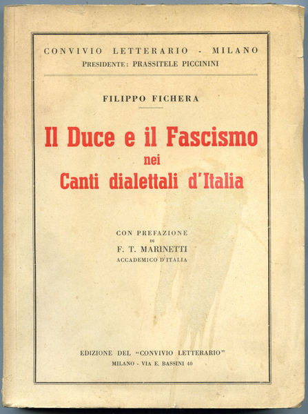 Il Duce e il fascismo nei canti dialettali d'Italia.