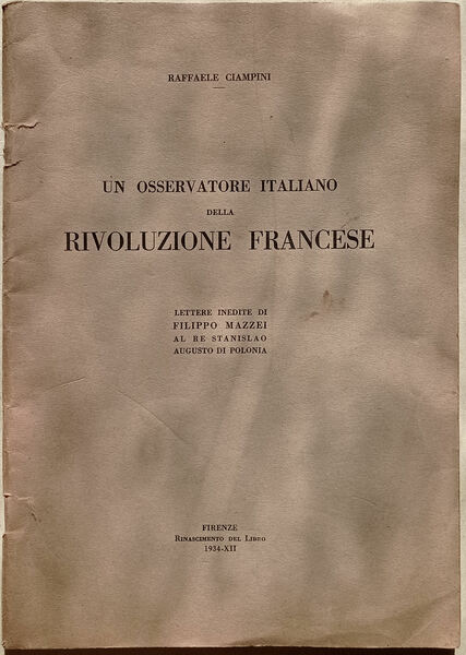 Un osservatore italiano della rivoluzione francese. Lettere inedite di Filippo …