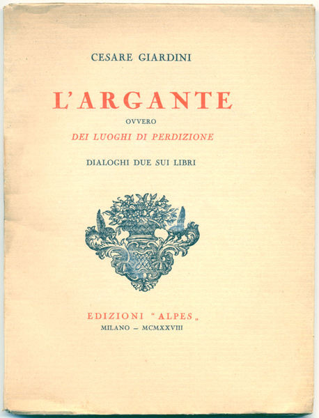 L'Argante ovvero dei luoghi di perdizione. Dialoghi due sui libri.