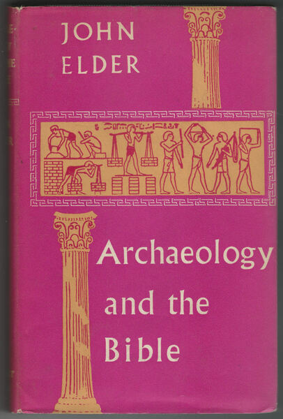 Archaeology and the Bible.