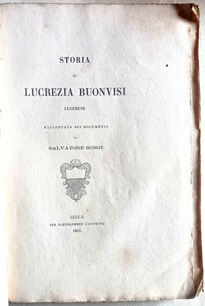 Storia di Lucrezia Buonvisi lucchese raccontata sui documenti.