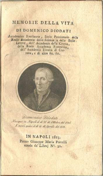 Memorie della vita di Domenico Diodati, accademico ercolanese, socio pensionario …