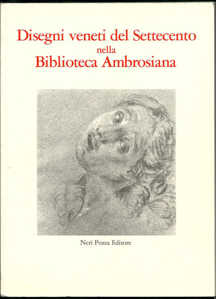 Disegni veneti del Settecento nella Biblioteca Ambrosiana.