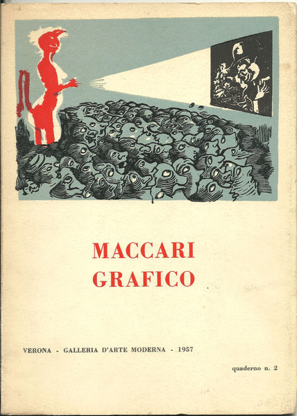 Maccari grafico. Quaderno a cura di Licisco Magagnato. 10-31 gennaio …