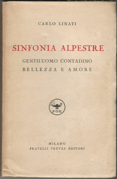 Sinfonia alpestre. Gentiluomo contadino. Bellezza e amore.