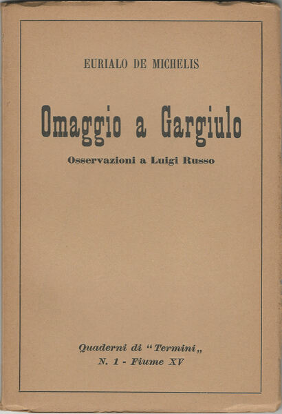 Omaggio a Gargiulo. Osservazioni a Luigi Russo.