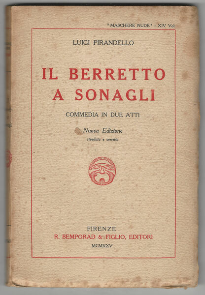 Il berretto a sonagli. Commedia in due atti.