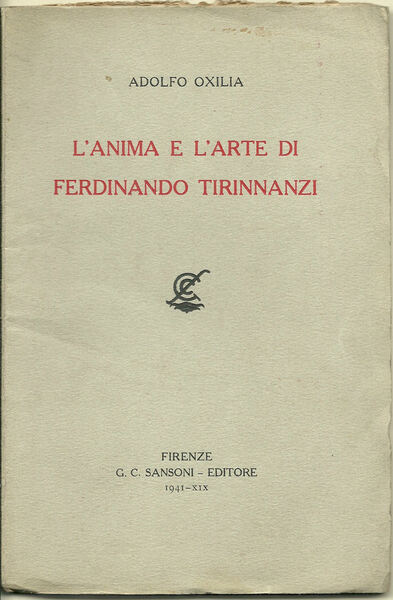 L'anima e l'arte di Ferdinando Tirinnanzi. Discorso pronunciato al "Lyceum" …