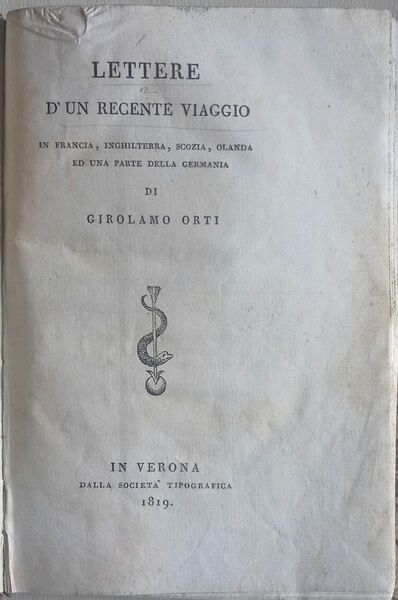 Lettere d'un recente viaggio in Francia, Inghilterra, Scozia, Olanda ed …