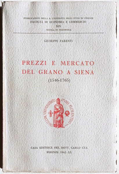 Prezzi e mercato del grano a Siena (1546-1765).