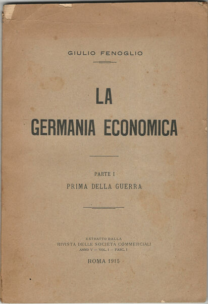 La Germania economica. Parte I. Prima della guerra.