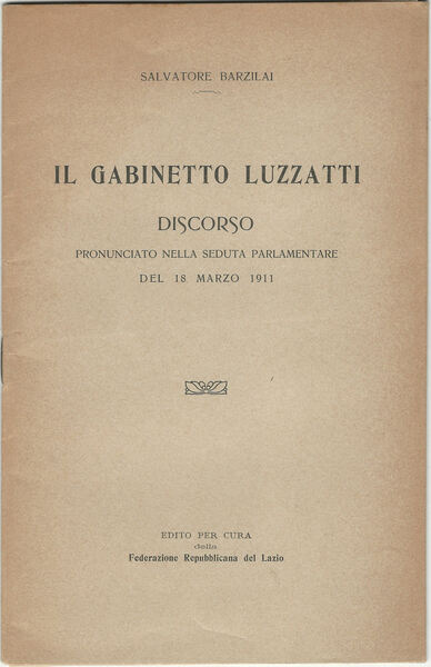 Il Gabinetto Luzzatti. Discorso pronunciato nella seduta parlamentare del 18 …