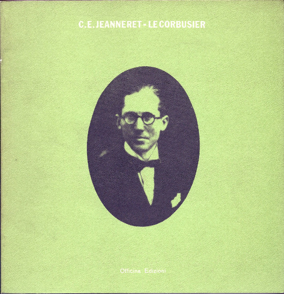 C. E. Jeanneret - Le Corbusier.