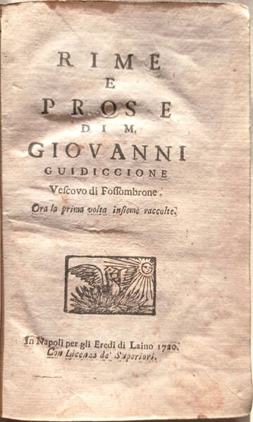 Rime e prose di M. Giovanni Guidiccione Vescovo di Fossombrone. …