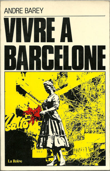 Vivre à Barcelone.