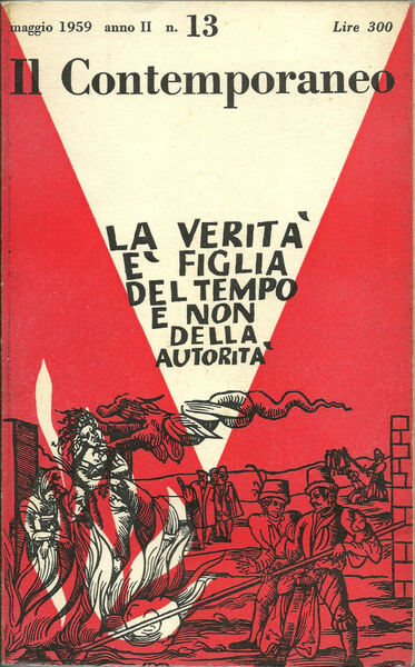 IL CONTEMPORANEO. La verità è figlia del tempo e non …