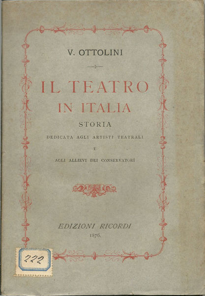 Il teatro in Italia. Storia dedicata agli artisti teatrali e …