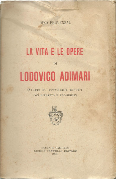 La vita e le opere di Lodovico Adimari.