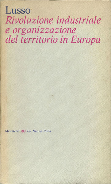 Rivoluzione industriale e organizzazione del territorio in Europa.