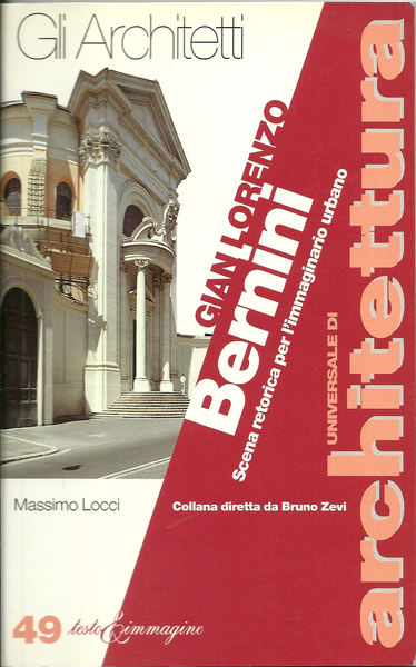 Gian Lorenzo Bernini. Scena retorica per l'immaginario urbano.