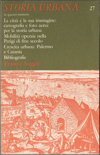 STORIA URBANA. N 27 aprile/giugno 1984.