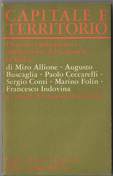Capitale e territorio. Processo capitalistico e utilizzazione del territorio in …
