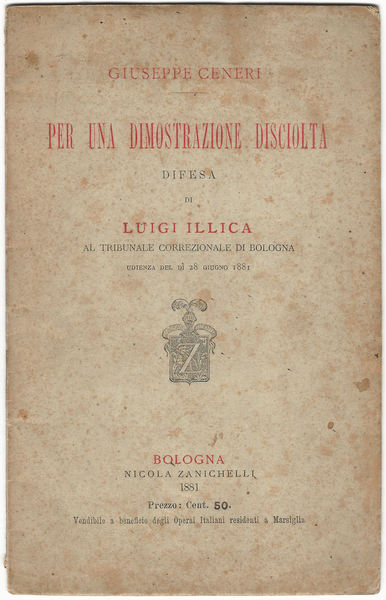 Per una dimostrazione disciolta. Difesa di Luigi Illica al Tribunale …