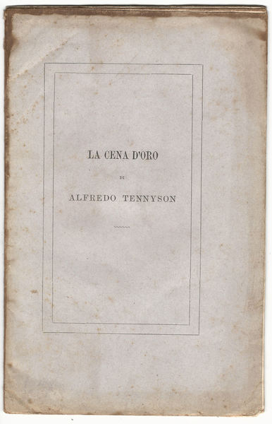 La cena d'oro di Alfredo Tennyson.