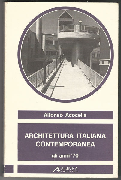 Architettura italiana contemporanea. Gli anni '70.