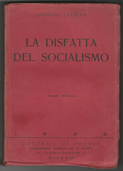 La disfatta del Socialismo. Critica della guerra e del Socialismo.