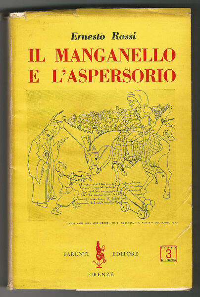 Il manganello e l'aspersorio.