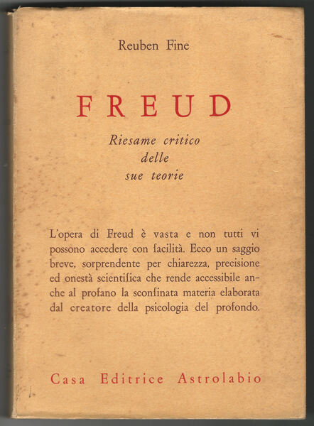 Freud. Riesame critico delle sue teorie.