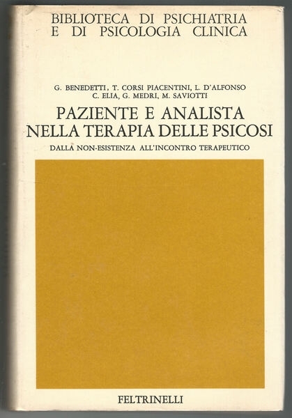 Pazienti e analista nella terapia delle psicosi. Dalla non-esistenza all'incontro …