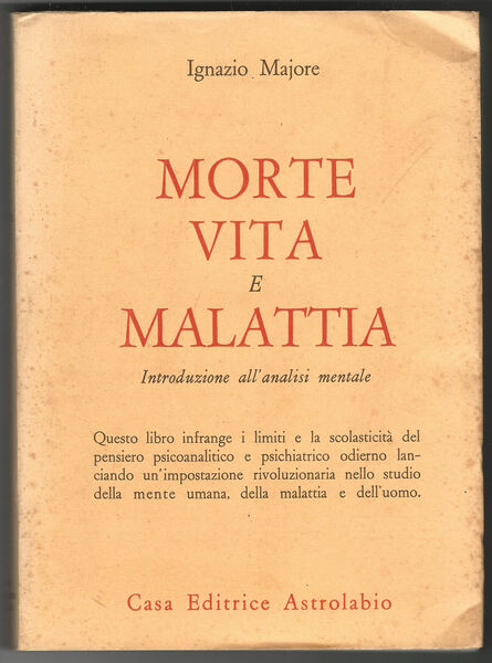 Morte vita e malattia. Introduzione all'analisi mentale.